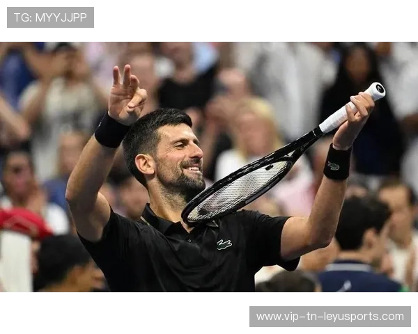 德约笑称自己还在“热身阶段”，领衔未来的辉煌之路